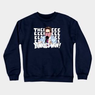 The Yankees WIN Crewneck Sweatshirt